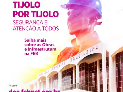 Ilustração. Ao fundo está a fachada do prédio central da sede da FEB em Brasília. Acima dela está o semblante de um homem usando capacete de obras. No lado esquerdo das imagens está um texto central que diz: 
